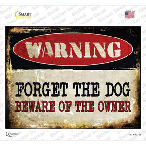 Forget The Dog Wholesale Novelty Rectangle Sticker Decal