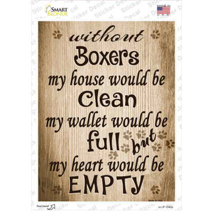 Without Boxers My House Would Be Clean Wholesale Novelty Rectangle Sticker Decal