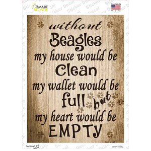 Without Beagles My House Would Be Clean Wholesale Novelty Rectangle Sticker Decal