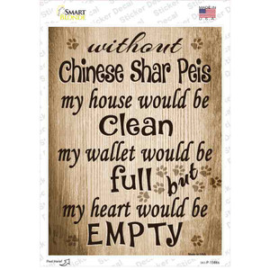 Without Chinese Shar Peis My House Would Be Clean Wholesale Novelty Rectangle Sticker Decal