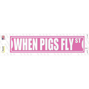 When Pigs Fly St Wholesale Novelty Narrow Sticker Decal