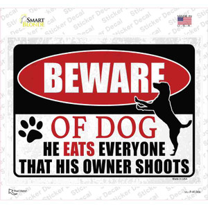 Beware He Eats Everything Dog Wholesale Novelty Rectangular Sticker Decal