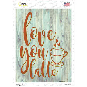 Love You Latte Wholesale Novelty Rectangle Sticker Decal