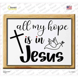 All My Hope In Jesus Wholesale Novelty Rectangle Sticker Decal