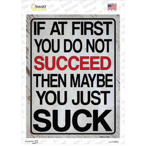 If At First You Do Not Succeed Wholesale Novelty Rectangle Sticker Decal