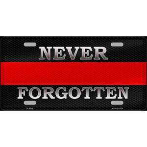 Never Forgotten Thin Red Line Wholesale Metal Novelty License Plate