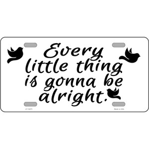 Every Little Thing Wholesale Novelty Metal License Plate