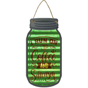 Coffee And Sarcasm Corrugated Green Wholesale Novelty Metal Mason Jar Sign