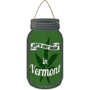 Get High Vermont Green Wholesale Novelty Metal Mason Jar Sign