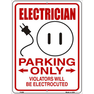 Electrician Parking Electrocuted Wholesale Novelty Metal Parking Sign