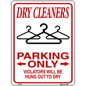 Dry Cleaners Parking Hung To Dry Wholesale Novelty Metal Parking Sign