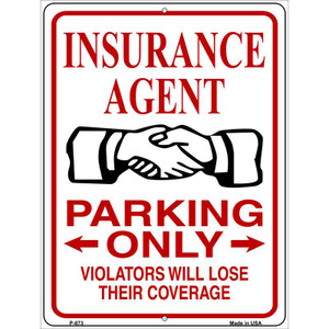 Insureance Agent Parking Lose Coverage Wholesale Novelty Metal Parking Sign