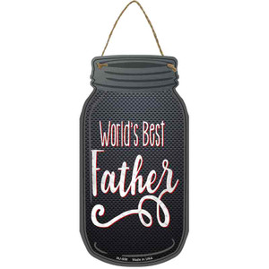 Worlds Best Father Wholesale Novelty Metal Mason Jar Sign