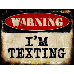 Im Texting Wholesale Metal Novelty Parking Sign