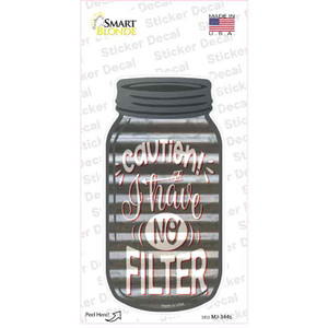 Caution No Filter Corrugated Gray Wholesale Novelty Mason Jar Sticker Decal