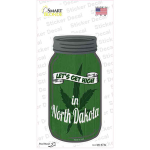 Get High North Dakota Green Wholesale Novelty Mason Jar Sticker Decal