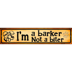 Im A Barker Wholesale Novelty Metal Street Sign