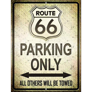 Route 66 Parking Only Wholesale Metal Novelty Parking Sign