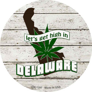 Lets Get High In Delaware Wholesale Novelty Circle Coaster Set of 4