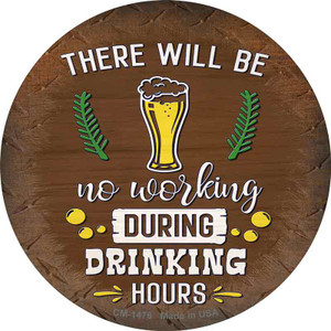 No Working During Drinking Hours Wholesale Novelty Circle Coaster Set of 4