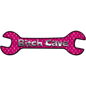 Bitch Cave Wholesale Novelty Metal Wrench Sign