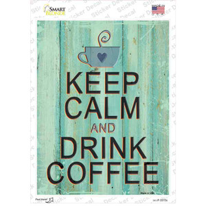 Keep Calm Drink Coffee Wholesale Novelty Rectangular Sticker Decal