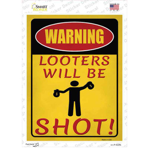 Looters Will Be Shot Wholesale Novelty Rectangle Sticker Decal