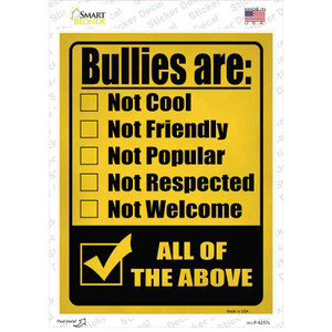 Bullies Are All Of The Above Wholesale Novelty Rectangle Sticker Decal