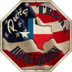 Texas Home Grown Wholesale Metal Novelty Stop Sign