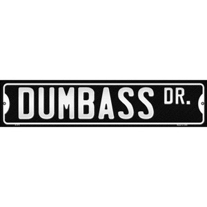 Dumbass Dr Wholesale Novelty Metal Small Street Signs