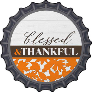Blessed and Thankful Wholesale Novelty Metal Bottle Cap Sign