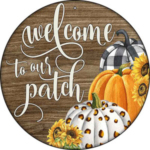 Welcome To Our Patch Wholesale Novelty Metal Circle Sign