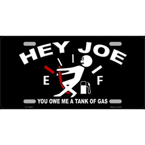 Hey Joe Wholesale Novelty Metal License Plate