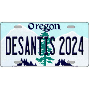 Desantis 2024 Oregon Wholesale Novelty Metal License Plate
