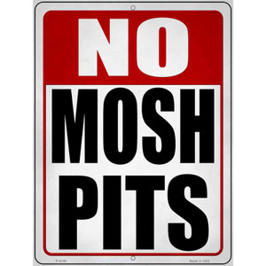 No Mosh Pits Wholesale Novelty Metal Parking Sign