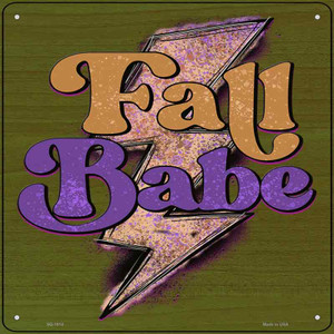 Fall Babe Wholesale Novelty Metal Square Sign