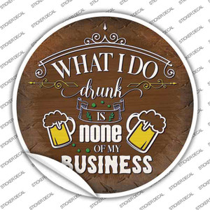 None Of My Business Wholesale Novelty Circle Sticker Decal