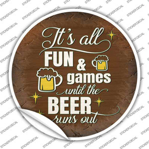 Beer Runs Out Wholesale Novelty Circle Sticker Decal