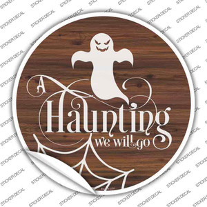 Haunting We Will Go Ghost Wholesale Novelty Circle Sticker Decal