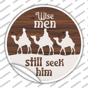 Wise Men still Seek Him Wholesale Novelty Circle Sticker Decal