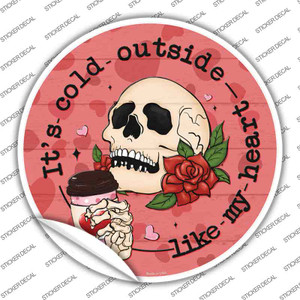 Cold Outside Like My Heart Wholesale Novelty Circle Sticker Decal
