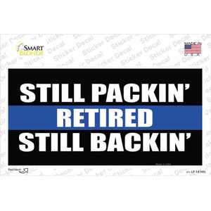 Still Packin Still Backin Police Line Wholesale Novelty Sticker Decal