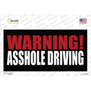 Warning Asshole Driving Wholesale Novelty Sticker Decal