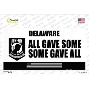 Delaware POW MIA Some Gave All Wholesale Novelty Sticker Decal