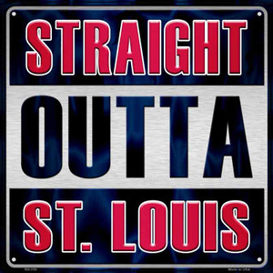 Straight Outta St Louis Wholesale Novelty Metal Square Sign