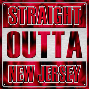 Straight Outta New Jersey Wholesale Novelty Metal Square Sign