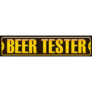 Beer Tester Wholesale Novelty Metal Street Sign