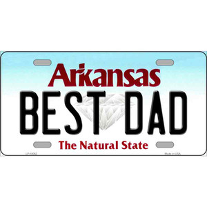 Best Dad Arkansas Wholesale Metal Novelty License Plate