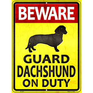 Guard Dachshund On Duty Wholesale Metal Novelty Parking Sign