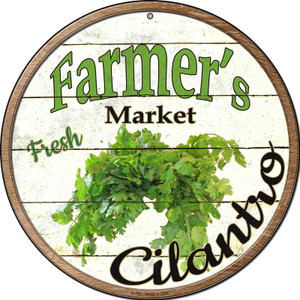 Farmers Market Cilantro Wholesale Novelty Metal Circular Sign